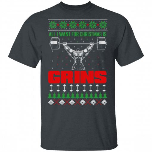 All I Want For Christmas Is Gains T-Shirt Dark Heather