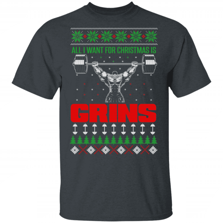 All I Want For Christmas Is Gains T Shirts Hoodies Long Sleeve
