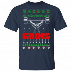 All I Want For Christmas Is Gains T-Shirt Navy