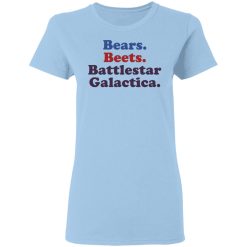 Bears. Beets Women T-Shirt