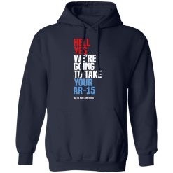 Beto Hell Yes We're Going To Take Your Ar 15 Hoodie 1