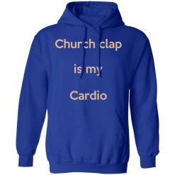 Church Clap Is My Cardio Hoodie 3