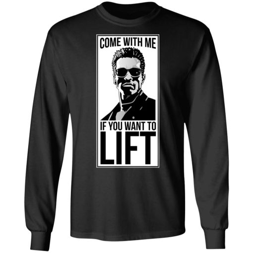 Come With Me If You Want To Lift Long Sleeve 1