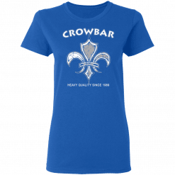 Crowbar Heavy Quality Since 1989 Women T-Shirt Royal