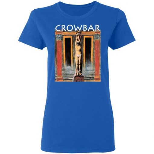 Crowbar Merch All I Had I Gave Women T-Shirt Royal Front