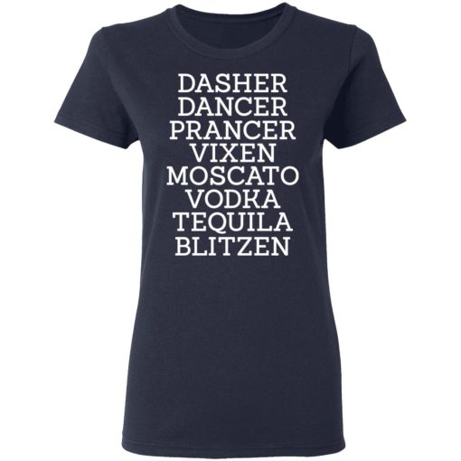 Dasher Dancer Prancer Vixen Moscato Vodka Tequila Blitzen Women T-Shirt 2