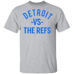 Detroit Vs The Refs T-Shirt 3