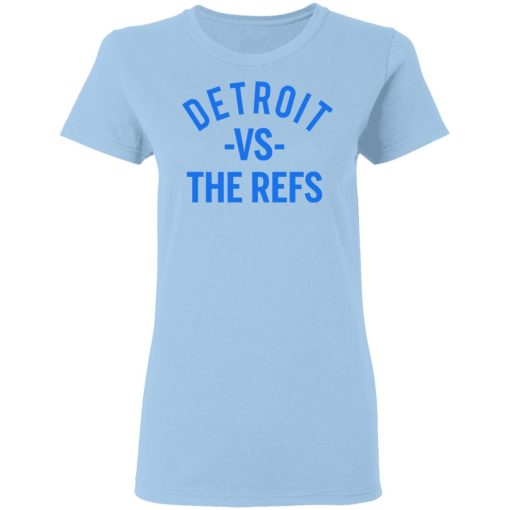 Detroit Vs The Refs Women T-Shirt 1