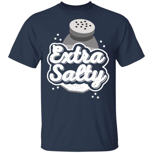 Extra Salty T-Shirt 3
