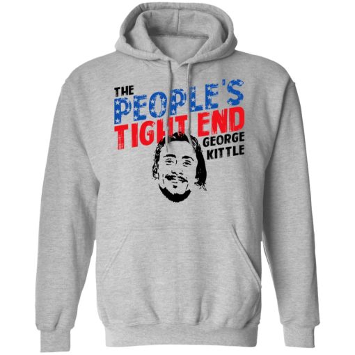 George Kittle The People’s Tight End Hoodie 2