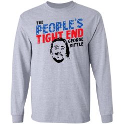 George Kittle The People’s Tight End Long Sleeve 2
