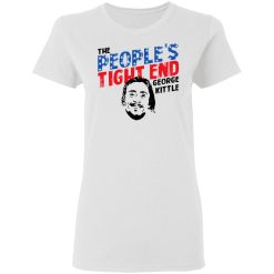George Kittle The People’s Tight End Women T-Shirt 1
