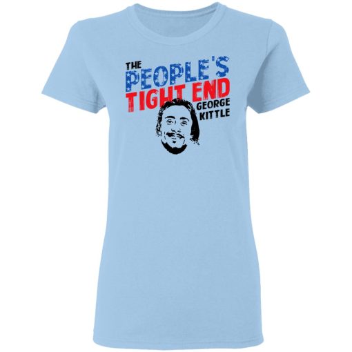 George Kittle The People’s Tight End Women T-Shirt