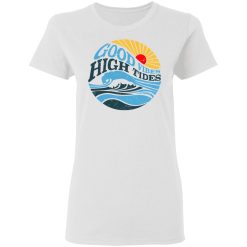 Good Vibes High Tides Women T-Shirt 1