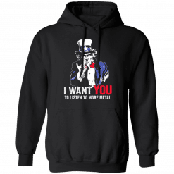 Hatewear Uncle Sam Metal I Want You To Listen To More Metal Hoodie Black