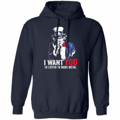 Hatewear Uncle Sam Metal I Want You To Listen To More Metal Hoodie Navy