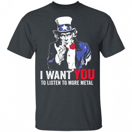 Hatewear Uncle Sam Metal I Want You To Listen To More Metal T-Shirt Dark Heather