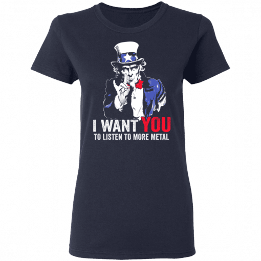 Hatewear Uncle Sam Metal I Want You To Listen To More Metal Women T-Shirt Navy
