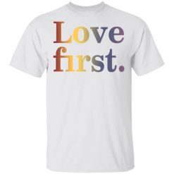 Hoda Kotb Love First T-Shirt 2