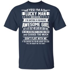 I'm A Lucky Man Dating A Freaking Awesome Girl Has Tattoos T-Shirt 2