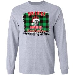 Jolliest Bunch Of Assholes This Side Of The Nuthouse Long Sleeve 2