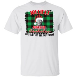 Jolliest Bunch Of Assholes This Side Of The Nuthouse T-Shirt 1