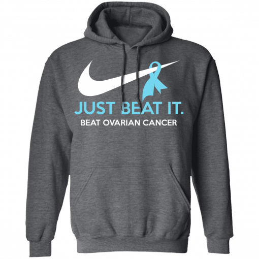 Just Beat It - Beat Ovarian Cancer Gift Hoodie Dark Heather
