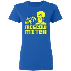 Kentucky Democratic Party Just Say NYET To Moscow Mitch Women T-Shirt 3