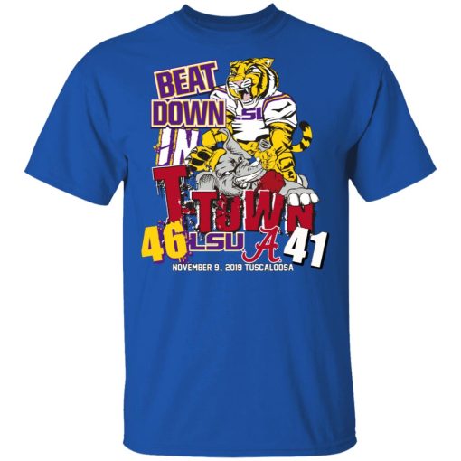 Lsu Tigers 46 Alabama 41 Beat Down In T-town T-Shirt 3