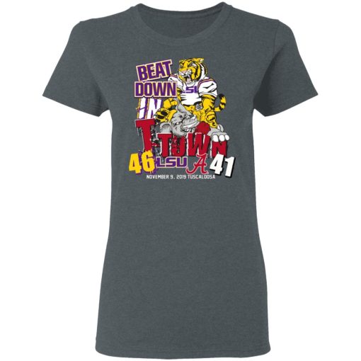 Lsu Tigers 46 Alabama 41 Beat Down In T-town Women T-Shirt 1