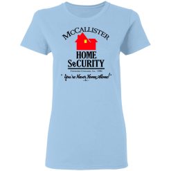 McCallister Home Security You're Never Home Alone Women T-Shirt