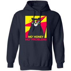 Mo’ Honey Mo’ Problems Hoodie 2