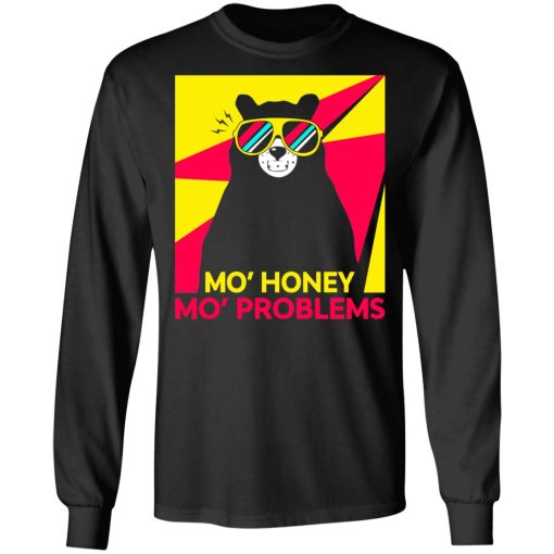 Mo’ Honey Mo’ Problems Long Sleeve 1