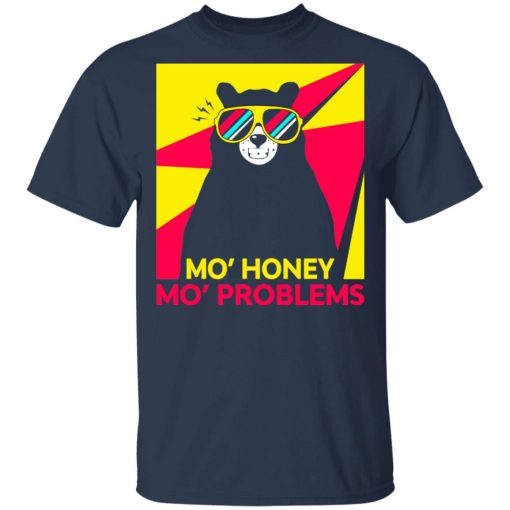 Mo’ Honey Mo’ Problems T-Shirt 3