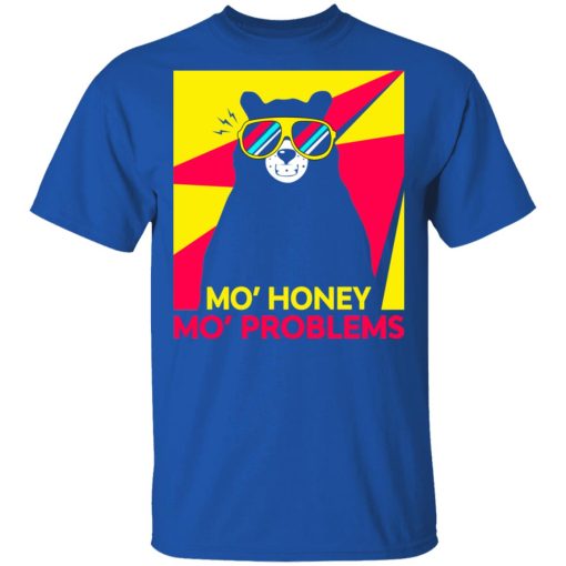 Mo’ Honey Mo’ Problems T-Shirt 4