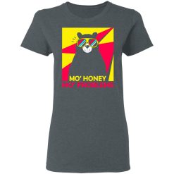 Mo’ Honey Mo’ Problems Women T-Shirt 2
