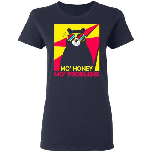 Mo’ Honey Mo’ Problems Women T-Shirt 3