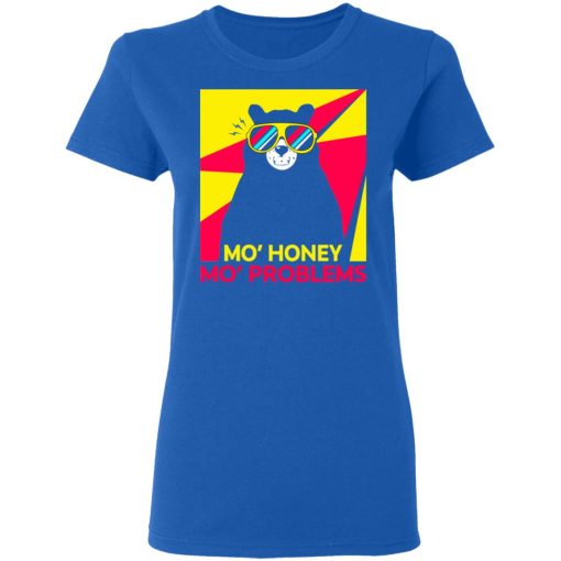 Mo’ Honey Mo’ Problems Women T-Shirt 4
