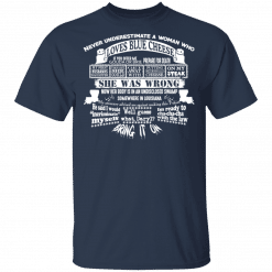 Never Underestimate A Woman Who Loves Blue Cheese She Was Wrong T-Shirt Navy