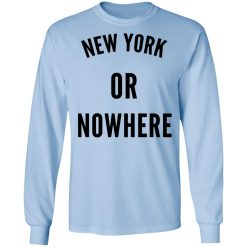 New York Or Nowhere Long Sleeve 1