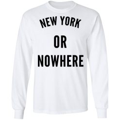 New York Or Nowhere Long Sleeve 2
