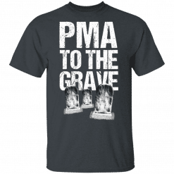 Pma To The Grave T-Shirt Dark Heather
