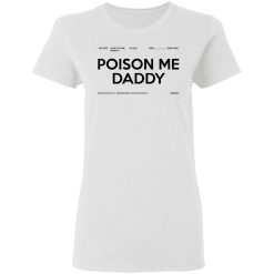 Poison Me Daddy Women T-Shirt 2