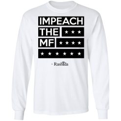 Rashida Tlaib Impeach The Mf Long Sleeve 2