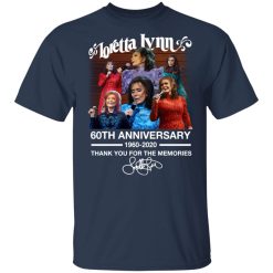 Loretta Lynn 60th Anniversary 1960 2020 Thank You For The Memories Signature T-Shirts, Hoodies, Long Sleeve 29