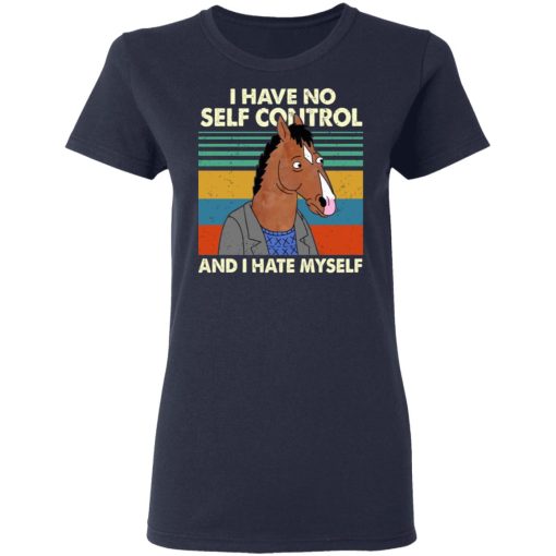 Bojack Horseman I Have No Self Control And I Hate Myself T-Shirts, Hoodies, Long Sleeve 13