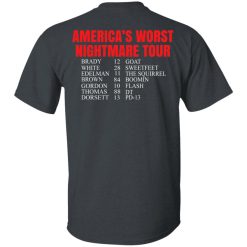 Bill's Plan America's Worst Nightmare Tour Brady Goat White Sweetfeet Edelman The Squirrel T-Shirts, Hoodies, Long Sleeve 57