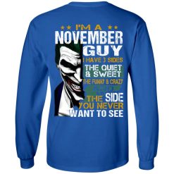 I Am A November Guy I Have 3 Sides T-Shirts, Hoodies, Long Sleeve 35