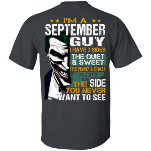I Am A September Guy I Have 3 Sides T-Shirts, Hoodies, Long Sleeve 3