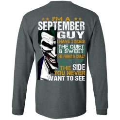I Am A September Guy I Have 3 Sides T-Shirts, Hoodies, Long Sleeve 33